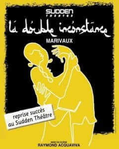 affiche_double-inconstance Cours de théâtre à Paris