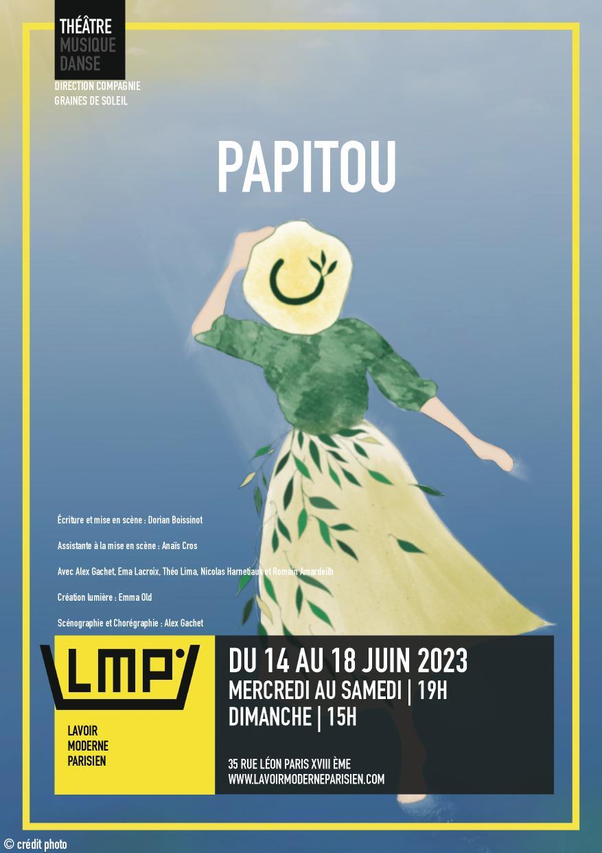 PAPITOU du 14 au 18 juin au Lavoir Moderne Parisien à 19H